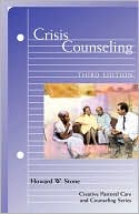 Howard W. Stone: Crisis Counseling
