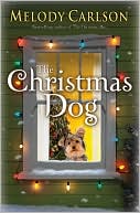 Book cover image of The Christmas Dog by Melody Carlson