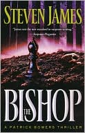 Book cover image of The Bishop (Patrick Bowers Files Series #4) by Steven James