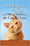 Callie Smith Grant: Dickens of a Cat: And Other Stories of the Cats We Love