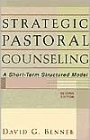 David G. Benner: Strategic Pastoral Counseling: A Short-Term Structured Model