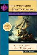 Book cover image of Encountering the New Testament: A Historical and Theological Survey by Walter A. Elwell
