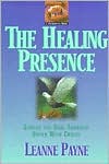 Book cover image of Healing Presence: Curing the Soul through Union with Christ by Leanne Payne