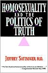 Jeffrey Satinover: Homosexuality and the Politics of Truth