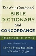 Book cover image of New Combined Bible Dictionary and Concordance by Baker Publishing Group