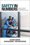 Suzanne Gordon: Safety in Numbers: Nurse-to-Patient Ratios and the Future of Health Care
