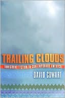 Book cover image of Trailing Clouds: Immigrant Fiction in Contemporary America by David Cowart