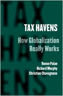Book cover image of Tax Havens: How Globalization Really Works by Ronen Palan