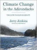 Jerry Jenkins: Climate Change in the Adirondacks: The Path to Sustainability