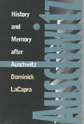 Book cover image of History and Memory after Auschwitz by Dominick LaCapra