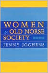 Book cover image of Women in Old Norse Society by Jenny Jochens