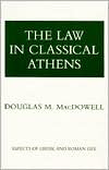 Douglas MacDowell: The Law in Classical Athens