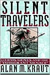 Alan M. Kraut: Silent Travelers: Germs, Genes, and the Immigrant Menace