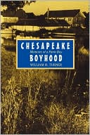 William H. Turner: Chesapeake Boyhood: Memoirs of a Farm Boy