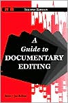 Mary-Jo Kline: A Guide to Documentary Editing