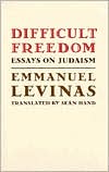 Book cover image of Difficult Freedom: Essays on Judaism by Emmanuel Levinas