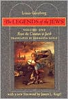 Louis Ginzberg: The Legends of the Jews, Volume 1: From the Creation to Jacob
