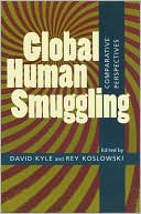 Book cover image of Global Human Smuggling: Comparative Perspectives by David Kyle
