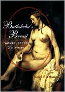 Book cover image of Bathsheba's Breast: Women, Cancer, and History by James S. Olson