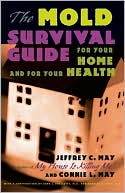 Jeffrey C. May: The Mold Survival Guide: For Your Home and for Your Health