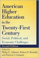 Philip G. Altbach: American Higher Education in the Twenty-First Century: Social, Political, and Economic Challenges
