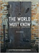 Book cover image of The World Must Know: The History of the Holocaust as Told in the United States Holocaust Memorial Museum by Michael Berenbaum