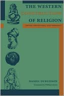 Book cover image of The Western Construction of Religion: Myths, Knowledge, and Ideology by Daniel Dubuisson