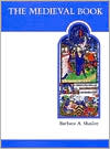 Barbara A. Shailor: The Medieval Book: Illustrated from the Beinecke Rare Book and Manuscript Library, Vol. 28