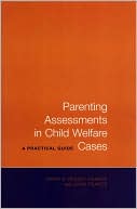 Terry D. Pezzot-Pearce: Parenting Assessments in Child Welfare Cases: A Practical Guide