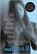 Book cover image of 100 Strokes of the Brush Before Bed by Melissa P.