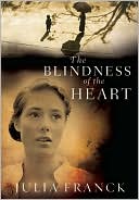 Julia Franck: The Blindness of the Heart
