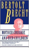 Bertolt Brecht: Mother Courage and Her Children