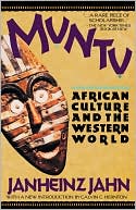 Janheinz Jahn: Muntu: African Culture and the Western World