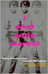 Book cover image of I Shot Andy Warhol: Screenplay by Mary Harron
