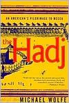 Michael Wolfe: Hadj: An American's Pilgrimage to Mecca