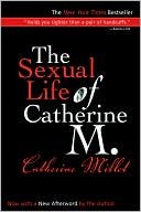 Book cover image of Sexual Life Catherine M by Catherine Millet