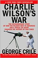 George Crile: Charlie Wilson's War: The Extraordinary Story of the Largest Covert Operation in History