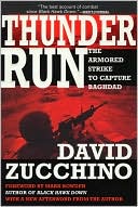 Book cover image of Thunder Run: The Armored Strike to Capture Baghdad by David Zucchino