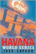 Jose Latour: Havana World Series