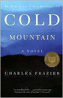 Book cover image of Cold Mountain: A Novel by Charles Frazier