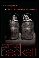 Book cover image of Endgame and Act Without Words by Samuel Beckett