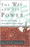 Lao Tzu: Way and Its Power: Lao Tzu's Tao Te Ching and Its Place in Chinese Thought