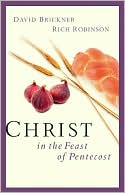 Book cover image of Christ in the Feast of Pentecost by Brickner
