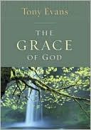Tony Evans: The Grace of God