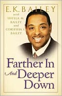 Book cover image of Farther in and Deeper Down by Bailey