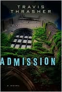 Book cover image of Admission by Travis Thrasher