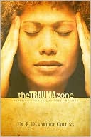 Book cover image of Trauma Zone by R. Dandridge Collins