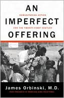 James Orbinski: Imperfect Offering: Humanitarian Action for the Twenty-first Century