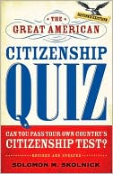 Solomon M. Skolnick: The Great American Citizenship Quiz