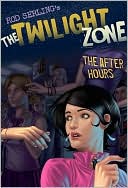 Book cover image of Twilight Zone: The After Hours by Rod Serling